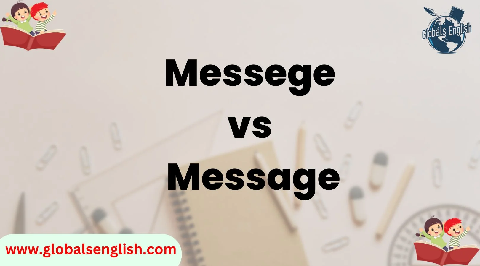 Messege vs Message