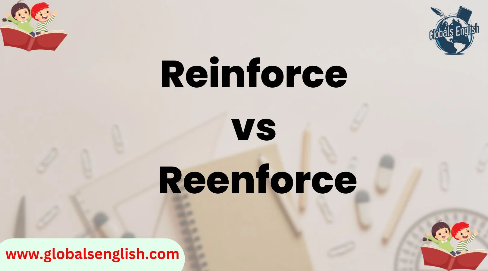 Reinforce vs Reenforce