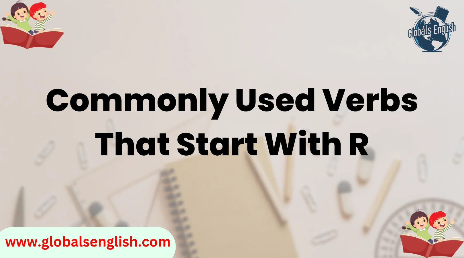 Commonly Used Verbs That Start With R