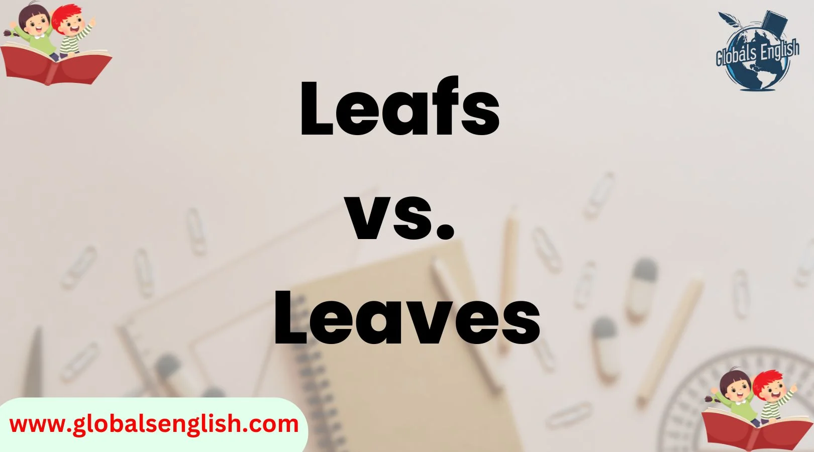 Leafs vs. Leaves